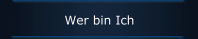 Wer bin Ich